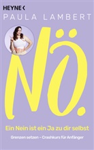 Paula Lambert - N&ouml;! - Ein Nein ist ein Ja zu dir selbst