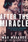 Max Wallace - After the Miracle