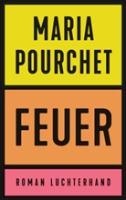 Maria Pourchet, Marie Pourchet - Feuer