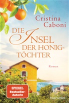 Cristina Caboni - Die Insel der Honigt&ouml;chter