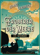 Dominic Sandbrook - Weltgeschichte(n) - Eroberer der Meere: Die Wikinger