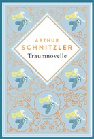 Arthur Schnitzler - Arthur Schnitzler, Traumnovelle. Schmuckausgabe mit Kupferpr&auml;gung