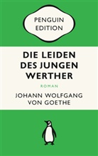 Johann Wolfgang von Goethe - Die Leiden des jungen Werther