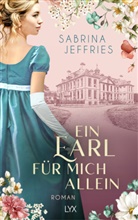 Sabrina Jeffries - Ein Earl f&uuml;r mich allein