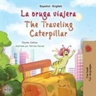 Kidkiddos Books, Rayne Coshav - The Traveling Caterpillar (Spanish English Bilingual Children's Book)