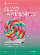 Stephan Sigrist, Think Tank W.I.R.E. - Slow Pandemics