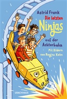 Astrid Frank, Regina Kehn - Die letzten Ninjas auf der Achterbahn