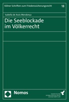 Isabella de Assis Mendon&ccedil;a, Isabella de Assis Mendonca, Isabella de Assis Mendon&ccedil;a - Die Seeblockade im V&ouml;lkerrecht