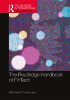 K. Thomas Liaw, K. Thomas Liaw, Liaw K. Thomas - Routledge Handbook of Fintech
