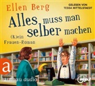 Ellen Berg, Tessa Mittelstaedt - Alles muss man selber machen, 1 Audio-CD, 1 MP3 (H&ouml;rbuch)