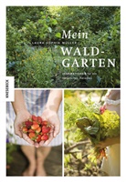 Laura M&uuml;ller, Laura Sophia M&uuml;ller, Bernd M&uuml;ller - Mein Waldgarten