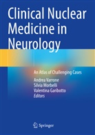 Valentina Garibotto, Silvia Morbelli, Andrea Varrone - Clinical Nuclear Medicine in Neurology