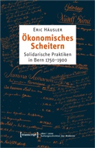 Eric H&auml;usler - &Ouml;konomisches Scheitern