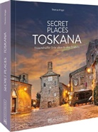 Thomas Migge - Secret Places Toskana