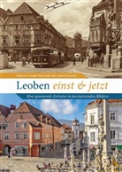 Susanne Leitner-B&ouml;chzelt - Leoben einst und jetzt