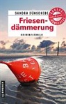 Sandra D&uuml;nschede - Friesend&auml;mmerung