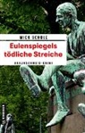 Mick Schulz - Eulenspiegels t&ouml;dliche Streiche
