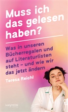 Teresa Reichl - Muss ich das gelesen haben?