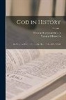 Christian Karl Josias Bunsen, Susanna Winkworth - God in History: Or, the Progress of Man's Faith in the Moral Order of the World; Volume 1