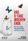 Garrett Gunderson, Nik Halik - Das 5-Tage-Wochenende