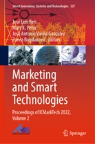 Jos&eacute; Antonio Varela Gonz&aacute;lez et al, Zorica Bogdanovi&iquest;, Zorica Bogdanovic, Marc K Peter, Marc K. Peter, Jos&eacute; Lu&iacute;s Reis... - Marketing and Smart Technologies