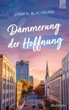 Lynn H Blackburn, Lynn H. Blackburn, Blackburn  Lynn H. - D&auml;mmerung der Hoffnung
