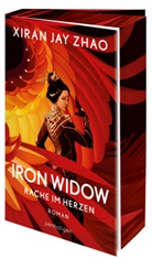 Xiran Jay Zhao - Iron Widow - Rache im Herzen