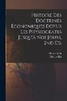 Charles Gide, Charles Rist - Histoire des doctrines &eacute;conomiques depius les physiocrates jusqu'&agrave; nos jours, 2nd ed