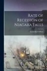 Grove Karl Gilbert - Rate of Recession of Niagara Falls
