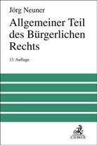 Karl Larenz, J&ouml;rg Neuner, Manfred Wolf - Allgemeiner Teil des B&uuml;rgerlichen Rechts