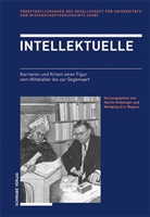 Eric Wagner, Martin Kintzinger, Wolfgang Eric Wagner - Intellektuelle