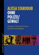 Alissa Starodub - Ohne Polizei/Gewalt