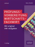 Hans J Nicolini, Hans J. Nicolini - Pr&uuml;fungsvorbereitung Wirtschaftsfachwirt