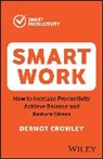 D Crowley, Dermot Crowley - Smart Work