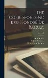 Honoré de Balzac, Charles Lamb Kenney, Laure Surville - The Correspondence of Honoré De Balzac; Volume 1