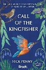 Penny Nick, Nick Penny, Penny Nick - Call of the Kingfisher
