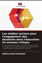 Abiola John Olarinde - Les m&eacute;dias sociaux pour l'engagement des &eacute;tudiants dans l'&eacute;ducation Un examen critique