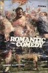 James Hall, James Allen Hall - Romantic Comedy
