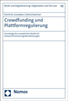 Dimitrios Linardatos, Patrick Raschner - Crowdfunding und Plattformregulierung
