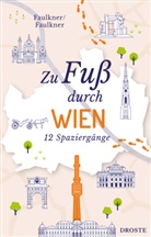 Jennifer Faulkner, Rosemary Faulkner - Zu Fu&szlig; durch Wien