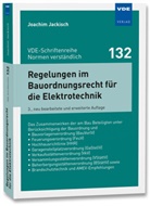 Joachim Jackisch - Regelungen im Bauordnungsrecht f&uuml;r die Elektrotechnik