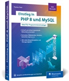 Thomas Theis - Einstieg in PHP 8 und MySQL