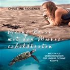Christine Figgener, Lisa Rauen - Meine Reise mit den Meeresschildkr&ouml;ten, Audio-CD, MP3 (H&ouml;rbuch)