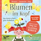 Lisa Wirth, Detlef Bierstedt, David Marquis, Anja Mentzendorff, Yvonne Rinnhofer, Carsten Wilhelm... - Blumen im Kopf. Opa G&uuml;nther pflanzt gute Gedanken, Audio-CD (Audio book)