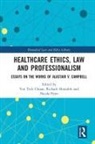 Richard (University of Bristol Huxtable, Voo Huxtable Teck Chuan, Richard Huxtable, Huxtable Richard, Nicola Peart, Peart Nicola... - Healthcare Ethics, Law and Professionalism