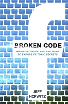 Jeff Horwitz - Broken Code