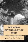 David Vidmar Jovanovic Collins, Mark Alfano, Alfano Mark, David Collins, David J. Collins, Iris Vidmar Jovanovic... - Moral Psychology of Trust