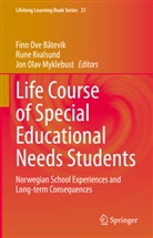 Finn Ove B&aring;tevik, Rune Kvalsund, Jon Olav Myklebust, Jon Olav Myklebust - Life Course of Special Educational Needs Students