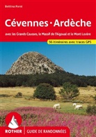 Bettina Forst - C&eacute;vennes - Ard&egrave;che (Guide de randonn&eacute;es)