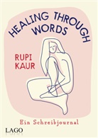 Rupi Kaur - Healing Through Words